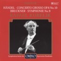 Handel: Concerto Grosso, Op. 6, No. 10; Bruckner: Symphony No. 9