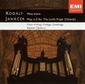 Zoltan Kodály: Missa brevis; Leos Janácek: Mass in E flat; The Lord's Prayer (Otcenas)