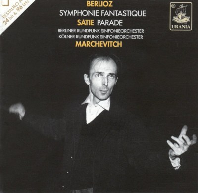 Berlioz: Symphonie Fantastique; Satie: Parade