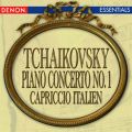 Tchaikovsky: Piano Concerto No. 1; Capriccio Italien